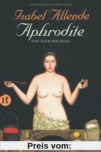 Aphrodite - Eine Feier der Sinne (insel taschenbuch)